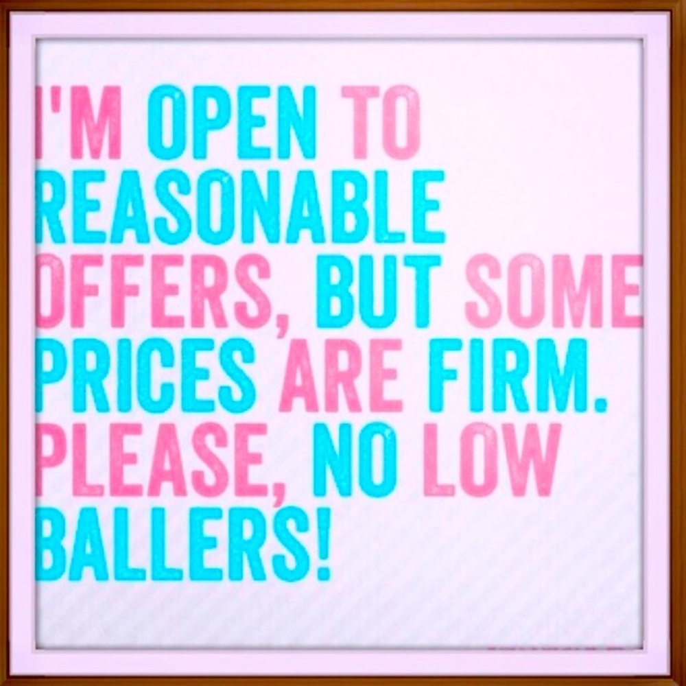 Offers considered but please no low ball,, my prices are priced low already